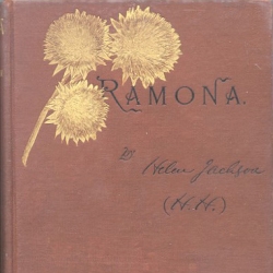 Picturing Ramona: Illustrations to Helen Hunt Jackson’s Novel of California