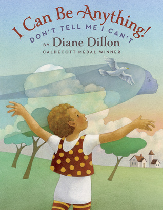 Cover of “I Can Be Anything! Don’t Tell Me I Can’t”