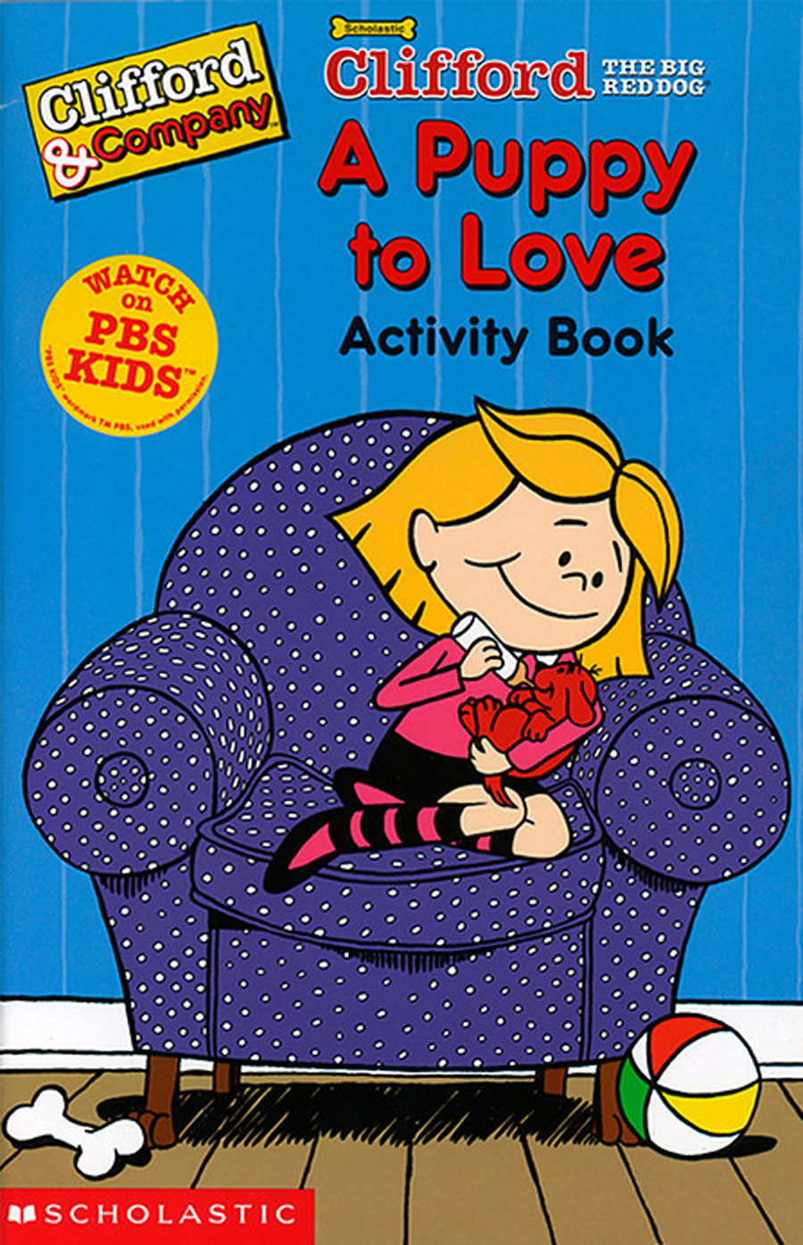 Clifford the Big Red Dog: A Puppy to Love Activity Book